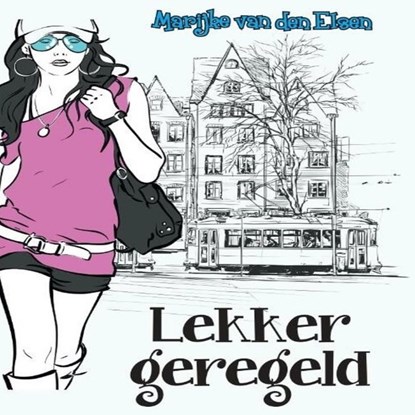 Lekker geregeld, Marijke van den Elsen - Luisterboek MP3 - 9789464492552