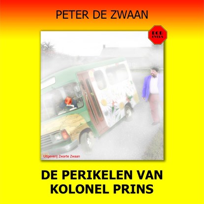 De perikelen van kolonel Prins, Peter de Zwaan - Luisterboek MP3 - 9789464492583