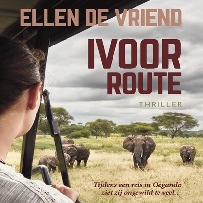 Ivoorroute, Ellen de Vriend - Luisterboek MP3 - 9789464492675