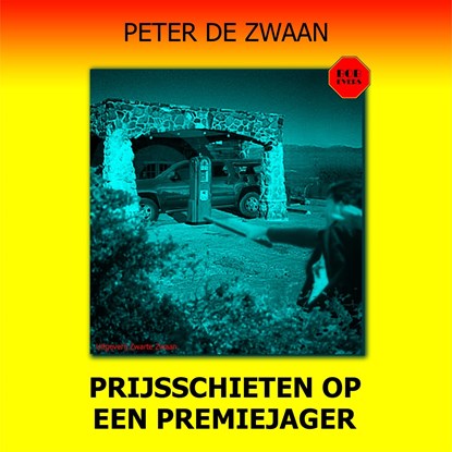 Prijsschieten op een premiejager, Peter de Zwaan - Luisterboek MP3 - 9789464492781