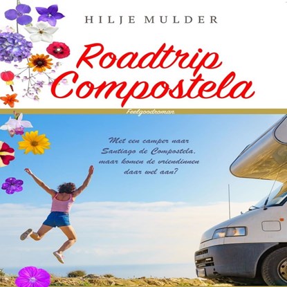 Roadtrip Compostela, Hilje Mulder - Luisterboek MP3 - 9789464492941