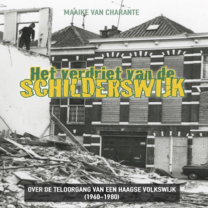 Het verdriet van de Schilderswijk, Maaike van Charante - Luisterboek MP3 - 9789464492958