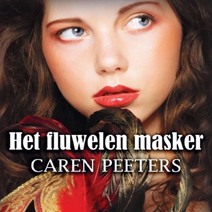 Het fluwelen masker, Caren Peeters - Luisterboek MP3 - 9789464493580