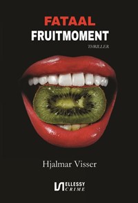 Fataal fruitmoment | Hjalmar Visser | 