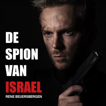 De spion van Israël, Rene Beijersbergen - Luisterboek MP3 - 9789464494310