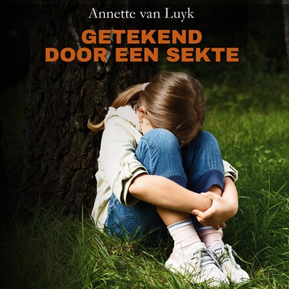 Getekend door een sekte, Annette van Luyk - Luisterboek MP3 - 9789464494365