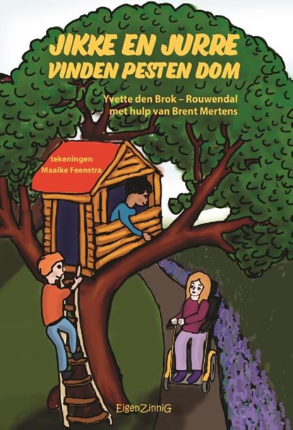 Jikke en Jurre vinden pesten dom, Yvette den Brok-Rouwendal - Paperback - 9789464494525