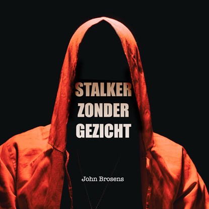 Stalker zonder gezicht, John Brosens - Luisterboek MP3 - 9789464494730