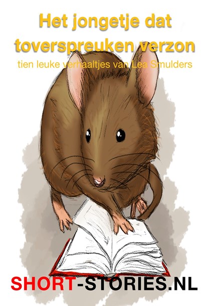 Het jongetje dat toverspreuken verzon, Lea Smulders - Ebook - 9789464494785