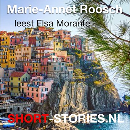 Marie-Annet Roosch leest Elsa Morante, Elsa Morante - Luisterboek MP3 - 9789464495522