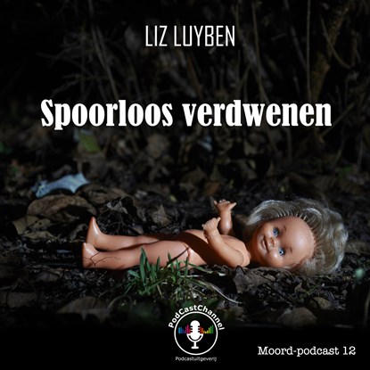 Spoorloos verdwenen, Liz Luyben - Luisterboek MP3 - 9789464495935