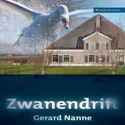 Zwanendrift, Gerard Nanne - Luisterboek MP3 - 9789464496192