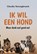 Ik wil een hond, Claudia Vanzegbroeck - Paperback - 9789464496857