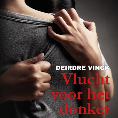 Vlucht voor het donker, Deirdre Vinck - Luisterboek MP3 - 9789464496901