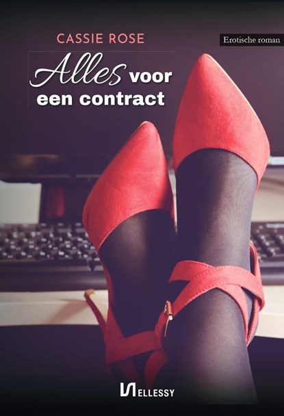 Alles voor een contract, Cassie Rose - Ebook - 9789464497748