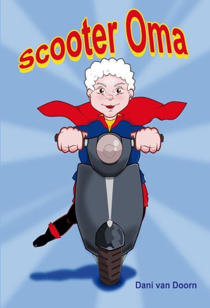 Scooter oma, Dani van Doorn - Ebook - 9789464498080