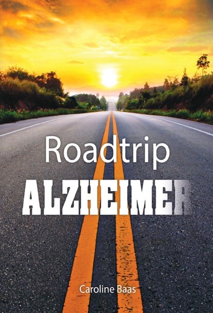 Roadtrip Alzheimer, Caroline Baas - Ebook - 9789464498110