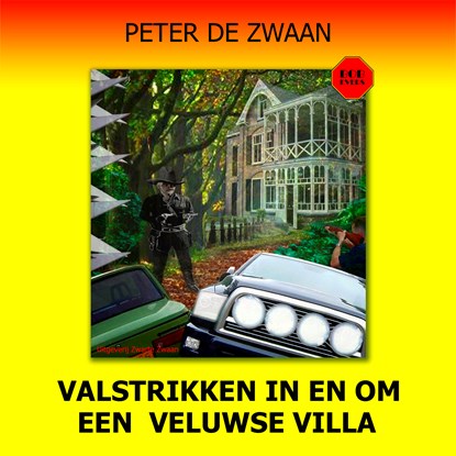 Valstrikken in en om een Veluwse villa, Peter de Zwaan - Luisterboek MP3 - 9789464498332