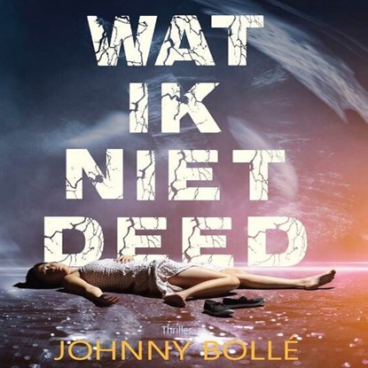 Wat ik niet deed, Johnny Bollé - Luisterboek MP3 - 9789464498486