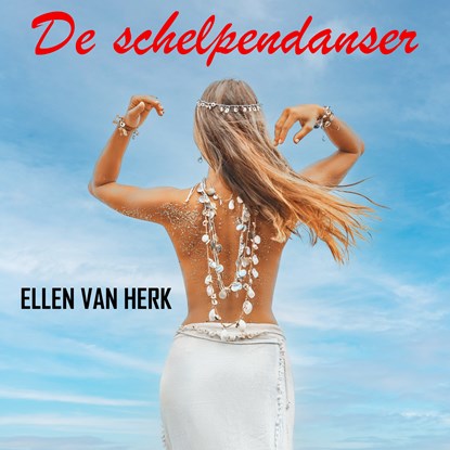 De schelpendanser, Ellen van Herk - Luisterboek MP3 - 9789464498493