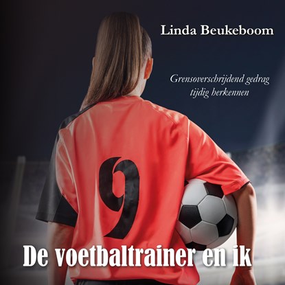 De voetbaltrainer en ik, Linda Beukeboom - Luisterboek MP3 - 9789464498523