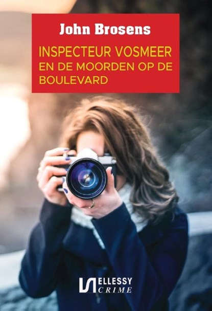 Inspecteur Vosmeer en de moorden op de boulevard, John Brosens - Paperback - 9789464498998