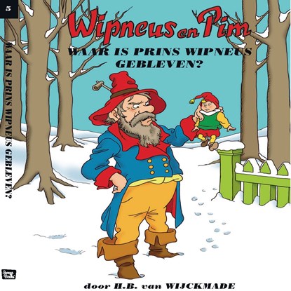 Waar is prins Wipneus gebleven, H.B. van Wijckmade - Luisterboek MP3 - 9789464499902