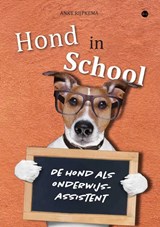 Hond in school - Anke Rijpkema - 9789464507171