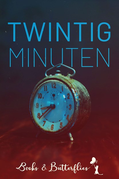 Twintig minuten, Sandra J. Paul ; Stef Van Overstraeten ; Elise Devos ; Elliot Hyland ; Luna Kelder ; Cecile Koops ; Aysline McGrath ; M.S. Rengers ; Melanie Steentjes ; Joany Taenman - Ebook - 9789464510546