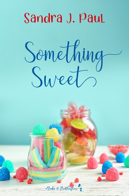 Something Sweet, Sandra J. Paul - Ebook - 9789464510683