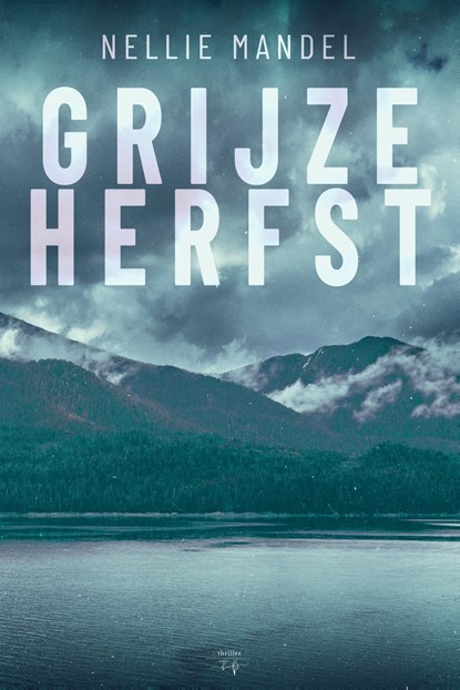 Grijze Herfst, Nellie Mandel - Ebook - 9789464510720