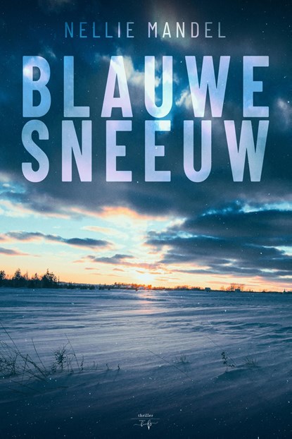 Blauwe Sneeuw, Nellie Mandel - Ebook - 9789464510744