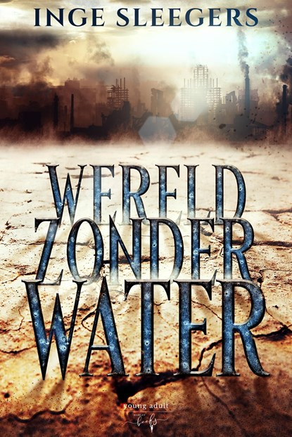 Wereld zonder water, Inge Sleegers - Ebook - 9789464510874