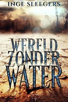 Wereld zonder water | Inge Sleegers | 