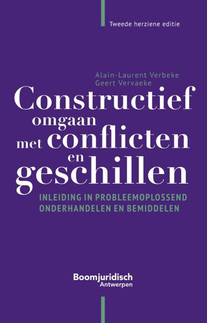 Constructief omgaan met conflicten en geschillen, Alain-Laurent Verbeke ; Geert Vervaeke - Paperback - 9789464511062