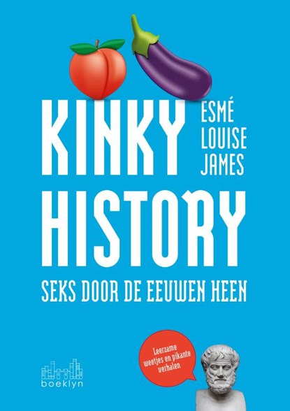 Kinky history, Esmé Louise James - Paperback - 9789464516654