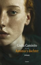 Antonia's dochter | Giulia Caminito | 