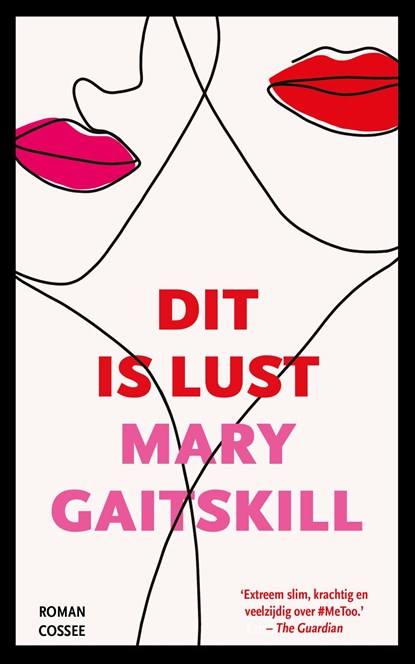 Dit is lust, Mary Gaitskill - Ebook - 9789464520316