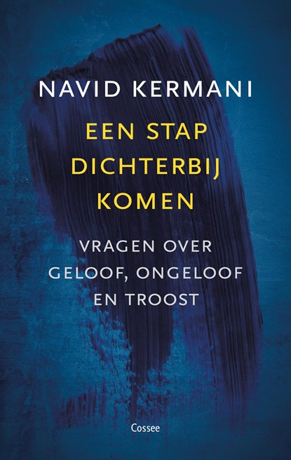 Iedereen moet een stap dichterbij komen, Navid Kermani - Ebook - 9789464520453
