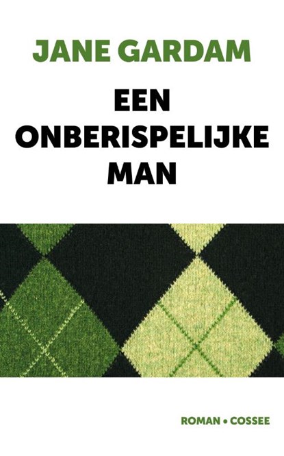 Een onberispelijke man, Jane Gardam - Paperback - 9789464520545