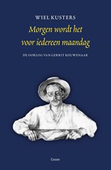 Morgen wordt het voor iedereen maandag - Wiel Kusters - 9789464520774