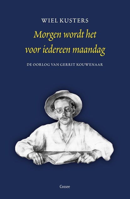 Morgen wordt het voor iedereen maandag, Wiel Kusters - Ebook - 9789464520774