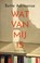 Wat van mij is, Bette Adriaanse - Paperback - 9789464520989