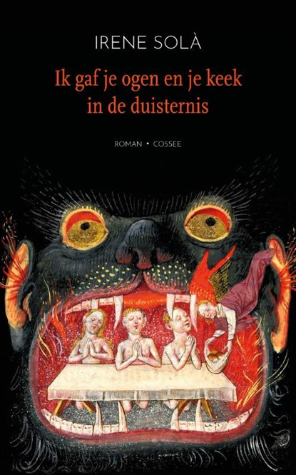 Ik gaf je ogen en je keek in de duisternis, Irene Solà - Paperback - 9789464521450