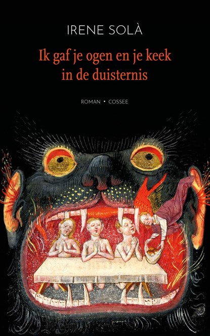 Ik gaf je ogen en je keek in de duisternis, Irene Solà - Ebook - 9789464521467