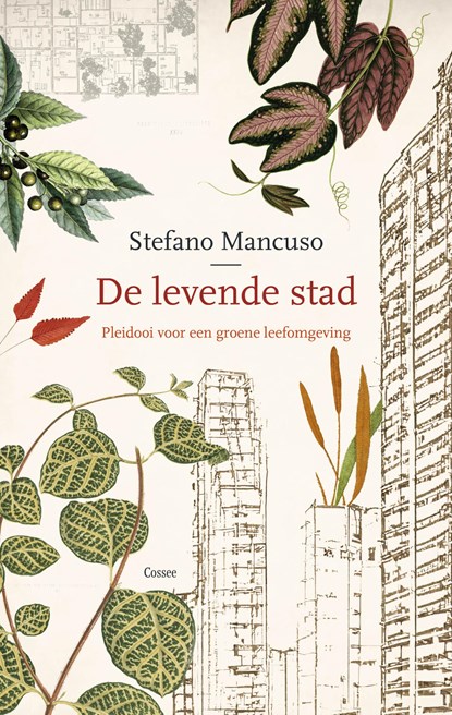 De levende stad, Stefano Mancuso - Ebook - 9789464521603