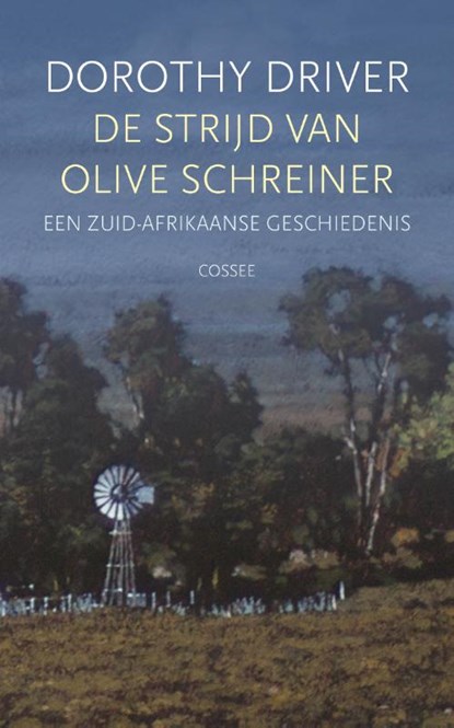 De strijd van Olive Schreiner, Dorothy Driver - Paperback - 9789464521764