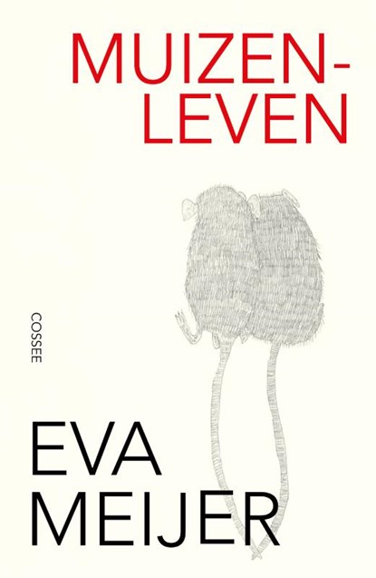 Muizenleven, Eva Meijer - Paperback - 9789464521849