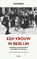 Een vrouw in Berlijn, Anoniem - Paperback - 9789464522280