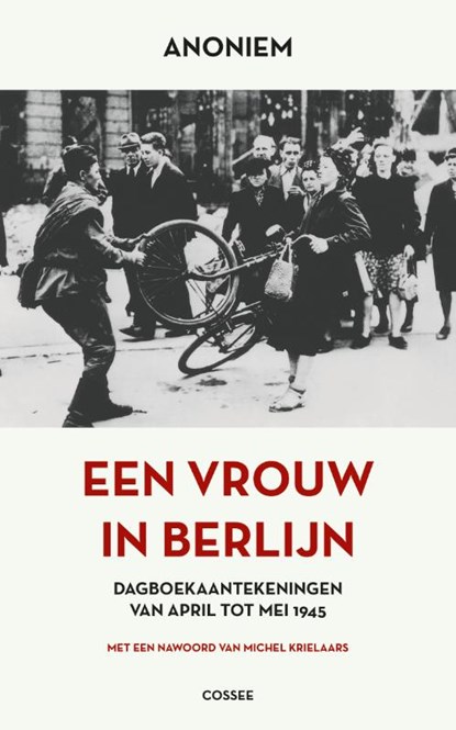 Een vrouw in Berlijn, Anoniem - Paperback - 9789464522280